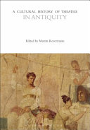A cultural history of theatre in antiquity /