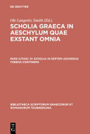 Scholia Graeca in Aeschylum quae exstant omnia /