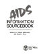 AIDS information sourcebook
