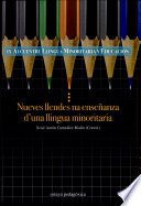 Nueves llendes na ensenanza d'una llingua minoritaria : actes del IX Alcuentru "Llingua minoritaria y educacion." /