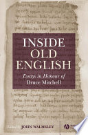 Inside Old English essays in honour of Bruce Mitchell /