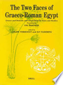 The two faces of Graeco-Roman Egypt : Greek and Demotic and Greek-Demotic text and studies presented to P.W. Pestman /