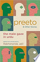 Preeto & other stories : the male gaze in Urdu /