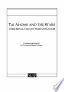 Tai Ahoms and the stars : three ritual texts to ward off danger = Tamrā dūangdāo Thai ʻĀhom : ʻēkkasān sado̜ khro̜ 3 samnūan /