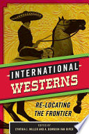 International westerns : re-locating the frontier /
