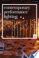 Contemporary Performance Lighting : Experience, creativity and meaning /