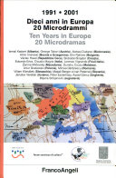 1991-2001 : dieci anni in Europa, 20 microdrammi /