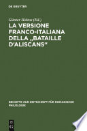 La versione franco-italiana della "Bataille d'Aliscans" : Codex Marcianus fr. VIII [=252] /