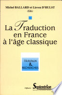La traduction en France à l'âge classique /