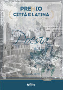 Premio Città di Latina : premio internazionale di poesia città di Latina : 2a edizione 2016