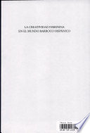 La creatividad femenina en el mundo barroco hisp�anico : Mar�ia de Zayas, Isabel Rebeca Correa, Sor Juana In�es de la Cruz /