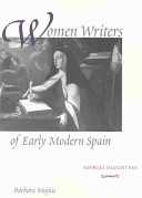 Women writers of early modern Spain : Sophia's daughters /