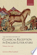 The Oxford history of classical reception in English literature