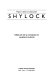 Shylock /
