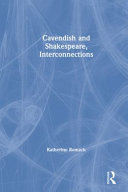 Cavendish and Shakespeare : interconnections /