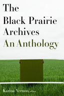 The black Prairie archives : an anthology /