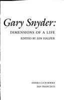 Gary Snyder : dimensions of a life /