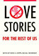 Love stories for the rest of us /