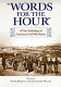 "Words for the hour" : a new anthology of American Civil War poetry /