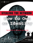 Stealing the network how to own an identity /