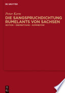 Die Sangspruchdichtung Rumelants von Sachsen : Edition - Übersetzung - Kommentar /