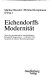 Eichendorffs Modernit�at : Akten des Internationalen, Interdisziplin�aren Eichendorff-Symposions, 6.-8. Oktober 1988, Akademie der Di�ozese Rottenburg-Stuttgart /