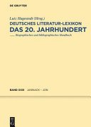 Deutsches Literatur-Lexikon. Das 20. Jahrhundert : Biographisch-bibliographisches Handbuch.