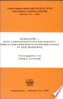 Romantik-- eine lebenskr�aftige Krankheit : ihre literarischen Nachwirkungen in der Moderne /