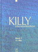 Killy Literaturlexikon : Autoren und Werke des deutschsprachigen Kulturraums /