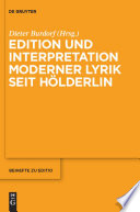 Edition und Interpretation moderner Lyrik seit Hölderlin /