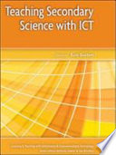 Teaching secondary science with ICT /