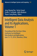 Intelligent data analysis and its applications proceeding of the First Euro-China Conference on Intelligent Data Analysis and Applications, June 13-15, 2014, Shenzhen, China /