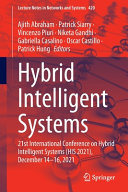 Hybrid Intelligent Systems : 21st International Conference on Hybrid Intelligent Systems (HIS 2021), December 14-16, 2021 /