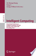 Intelligent Computing : International Conference on Intelligent Computing, ICIC 2006 Kunming, China, August 16-19, 2006 : Proceedings, Part I /