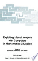 Exploiting mental imagery with computers in mathematics education /