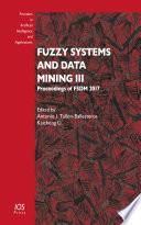 Fuzzy systems and data mining III : proceedings of FSDM 2017 /