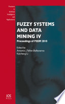 Fuzzy systems and data mining IV : proceedings of FSDM 2018 /