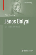 János Bolyai : die ersten 200 Jahre /