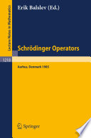 Schrödinger operators, Aarhus, 1985 : lectures given in Aarhus, October 2-4, 1985 /