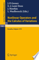 Nonlinear operators and the calculus of variations : summer school held in Bruxelles, 8-19 September 1975 /