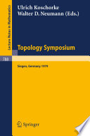 Topology Symposium, Siegen 1979 : proceedings of a symposium held at the University of Siegen, June 14-19, 1979 /