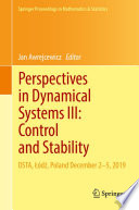 Perspectives in dynamical systems III : control and stability : DSTA, Łódź, Poland, December 2-5-2019 /