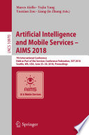 Artificial Intelligence and Mobile Services - AIMS 2018 : 7th International Conference, Held as Part of the Services Conference Federation, SCF 2018, Seattle, WA, USA, June 25-30, 2018, Proceedings /
