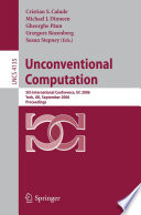 Unconventional Computation : 5th International Conference, UC 2006, York, UK, September 4-8, 2006, Proceedings /