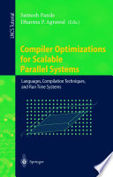 Compiler Optimizations for Scalable Parallel Systems : Languages, Compilation Techniques, and Run Time Systems /