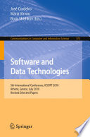 Software and Data Technologies : 5th International Conference, ICSOFT 2010, Athens, Greece, July 22-24, 2010. Revised Selected Papers /