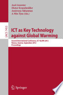 ICT as Key Technology against Global Warming : Second International Conference, ICT-GLOW 2012, Vienna, Austria, September 6, 2012, Proceedings /