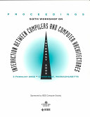 Sixth annual Workshop on Interaction between Compilers and Computer Architectures : Cambridge, Massachusetts, 3 February 2002 : proceedings /