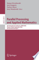 Parallel Processing and Applied Mathematics : 6th International Conference, PPAM 2005, Poznan, Poland, September 11-14, 2005, Revised Selected Papers /