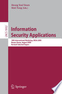 Information Security Applications : 10th International Workshop, WISA 2009, Busan, Korea, August 25-27, 2009, Revised Selected Papers /